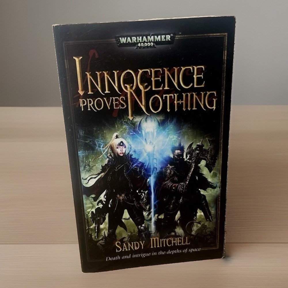 Warhammer 40K Innocence Proves Nothing Sandy Mitchell 1st Ed Black Library 2009